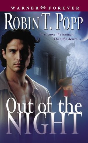 Out of the Night (2005) by Robin T. Popp