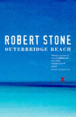 Outerbridge Reach (1999) by Robert  Stone