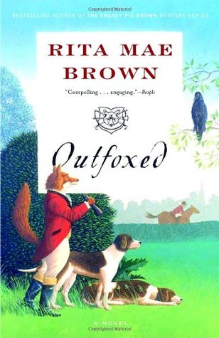 Outfoxed (2005) by Rita Mae Brown