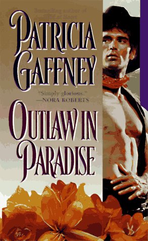 Outlaw in Paradise (1997) by Patricia Gaffney