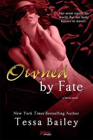 Owned by Fate (2014) by Tessa Bailey