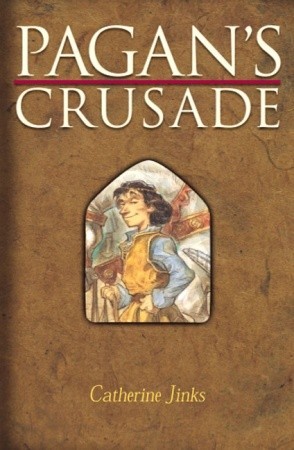 Pagan's Crusade (2003) by Catherine Jinks