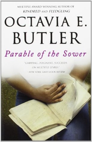 Parable of the Sower (2000) by Octavia E. Butler