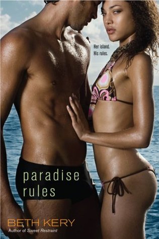 Paradise Rules (2009) by Beth Kery