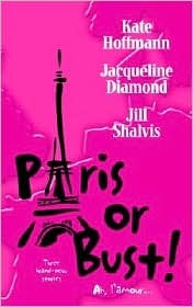 Paris or Bust! (2003) by Jill Shalvis