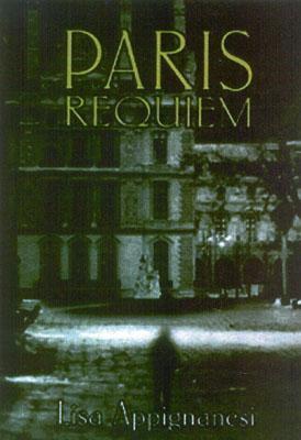 Paris Requiem (2013) by Lisa Appignanesi