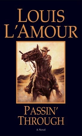 Passin' Through (1985) by Louis L'Amour