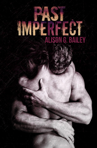 Past Imperfect (2000) by Alison G. Bailey