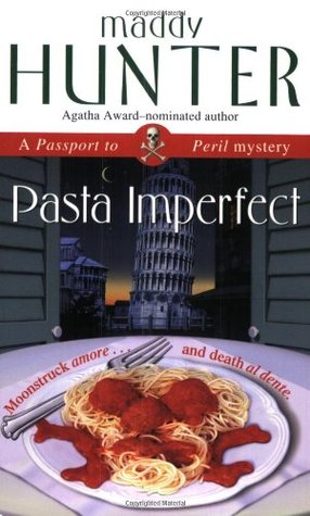 Pasta Imperfect (2004) by Maddy Hunter
