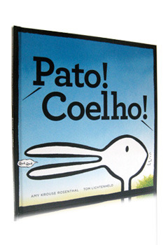 Pato! Coelho! (2010) by Amy Krouse Rosenthal