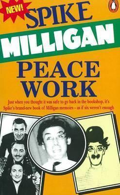 Peace Work (1992) by Spike Milligan