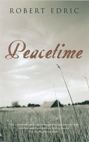 Peacetime (2003) by Robert Edric