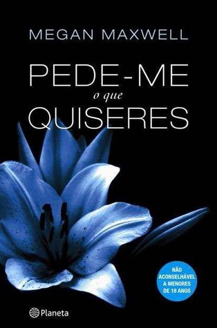 Pede-Me O Que Quiseres (2012) by Megan Maxwell