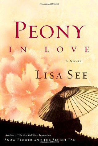 Peony in Love (2007) by Lisa See