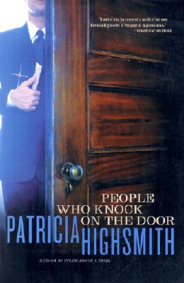 People Who Knock on the Door (2001) by Patricia Highsmith