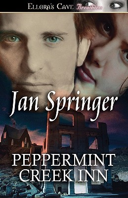 Peppermint Creek Inn (2006) by Jan Springer