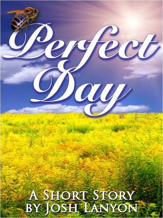 Perfect Day (2012) by Josh Lanyon