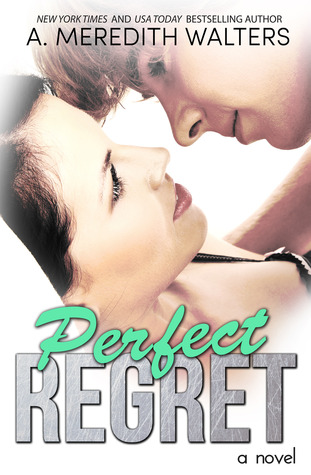 Perfect Regret (2013) by A. Meredith Walters