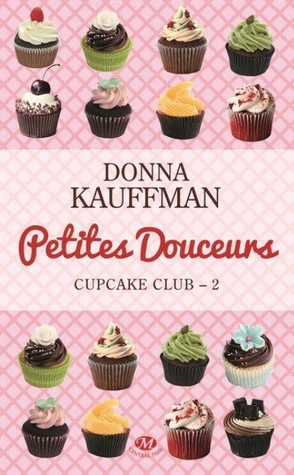 Petites douceurs (2012) by Donna Kauffman