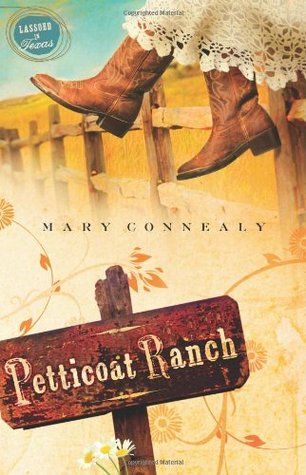 Petticoat Ranch (2007) by Mary Connealy
