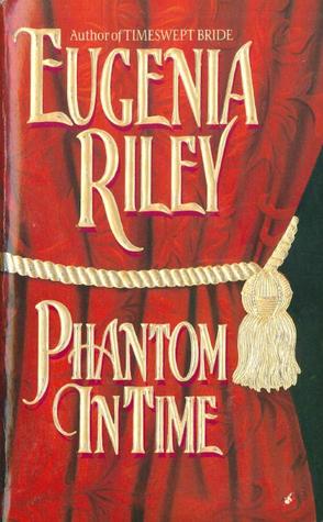 Phantom in Time (1996) by Eugenia Riley
