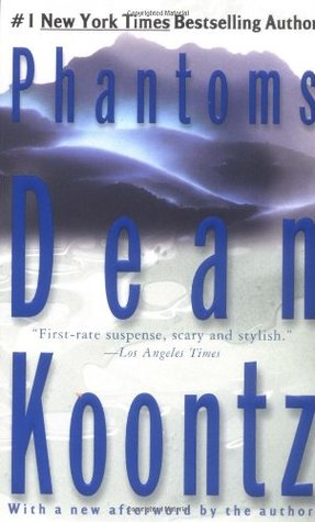 Phantoms (2002) by Dean Koontz
