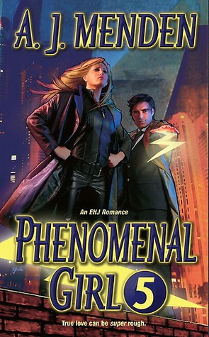 Phenomenal Girl 5 (2008) by A.J. Menden