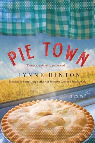 Pie Town (2011) by Lynne Hinton