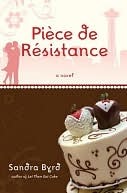 Piece de Resistance Piece de Resistance (2009) by Sandra Byrd