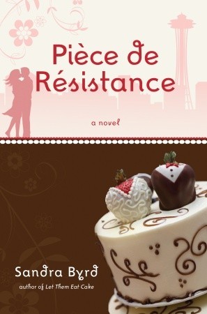 Piece de Resistance (2009) by Sandra Byrd