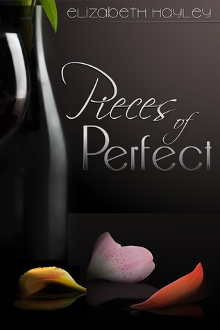 Pieces of Perfect (2013) by Elizabeth Hayley