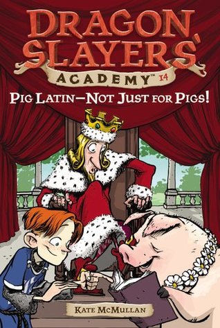Pig Latin--Not Just for Pigs! (2005) by Kate McMullan
