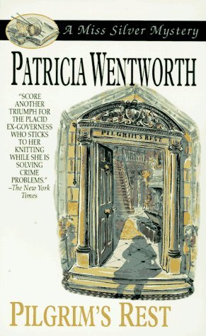 Pilgrim's Rest (1996) by Patricia Wentworth