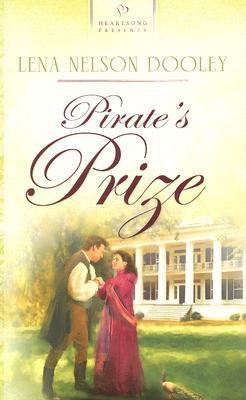 Pirate's Prize (2005) by Lena Nelson Dooley