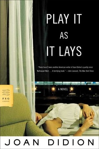 Play It as It Lays (2005) by Joan Didion