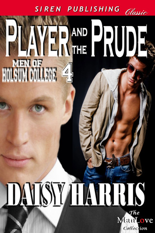 Player and the Prude (2012) by Daisy Harris