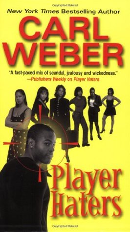 Player Haters (2005) by Carl Weber