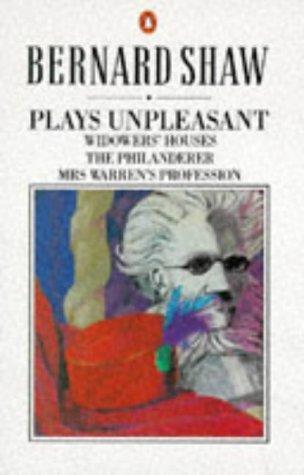 Plays Unpleasant (1989) by George Bernard Shaw
