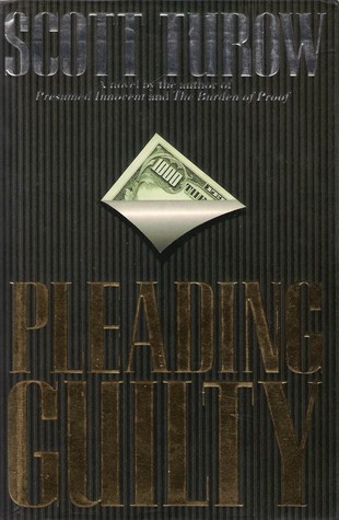 Pleading Guilty (2001) by Scott Turow