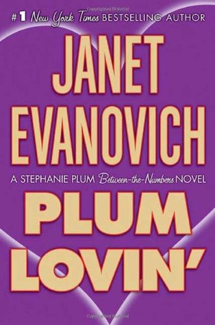 Plum Lovin' (2007) by Janet Evanovich