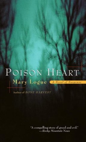 Poison Heart (2006) by Mary Logue