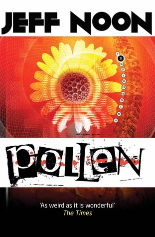 Pollen (2013) by Jeff Noon