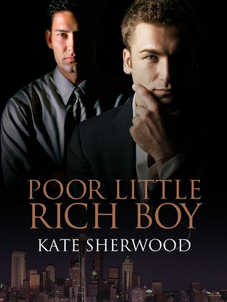 Poor Little Rich Boy (2000) by Kate Sherwood