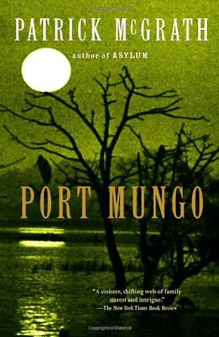 Port Mungo (2005) by Patrick McGrath