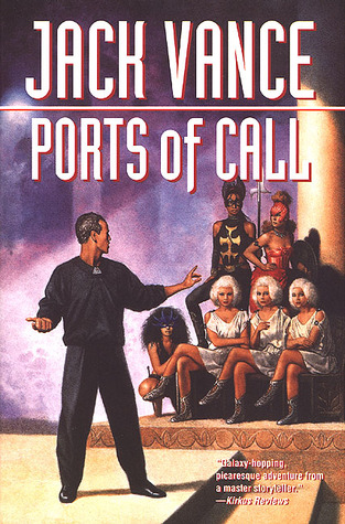 Ports of Call (1999) by Jack Vance