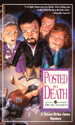 Posted To Death (2003) by Dean James