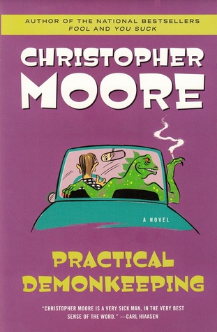 Practical Demonkeeping (2004) by Christopher Moore