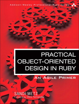 Practical Object Oriented Design in Ruby (2012) by Sandi Metz