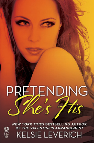Pretending She's His (2013) by Kelsie Leverich