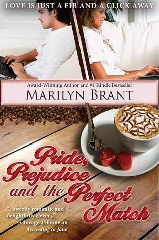 Pride, Prejudice and the Perfect Match (2013) by Marilyn Brant
